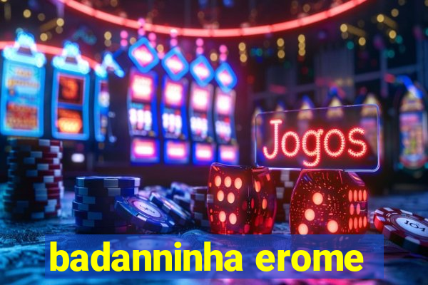 badanninha erome